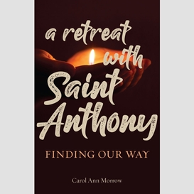A retreat with saint anthony