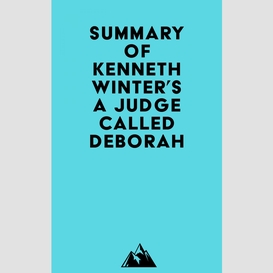 Summary of kenneth winter's a judge called deborah