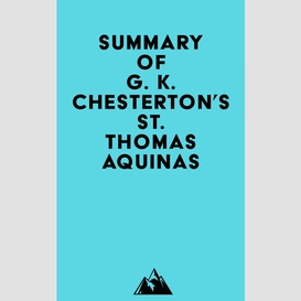 Summary of g. k. chesterton's st. thomas aquinas