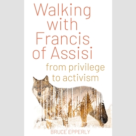 Walking with francis of assisi