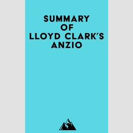 Summary of lloyd clark's anzio