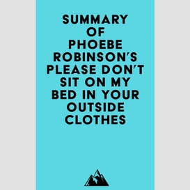 Summary of phoebe robinson's please don't sit on my bed in your outside clothes