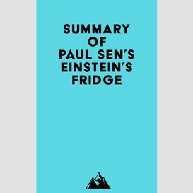 Summary of paul sen's einstein's fridge