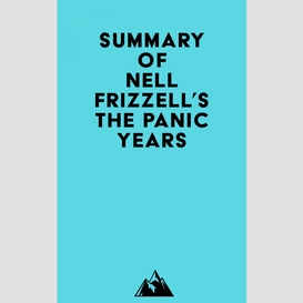 Summary of nell frizzell's the panic years