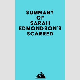 Summary of sarah edmondson's scarred
