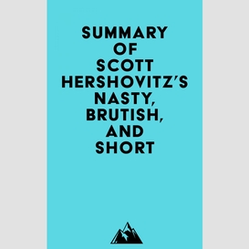 Summary of scott hershovitz's nasty, brutish, and short