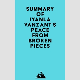 Summary of iyanla vanzant's peace from broken pieces