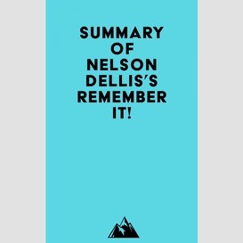 Summary of nelson dellis's remember it!