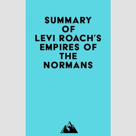 Summary of levi roach's empires of the normans