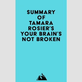 Summary of tamara rosier's your brain's not broken