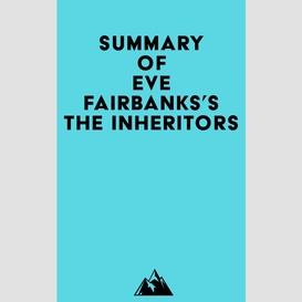 Summary of eve fairbanks's the inheritors