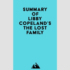 Summary of libby copeland's the lost family