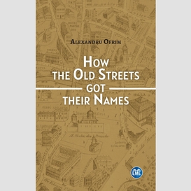 How the old streets got their names