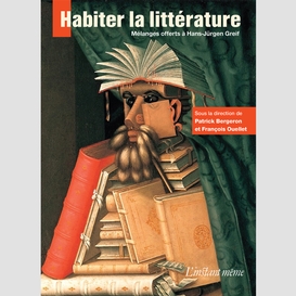 Habiter la littérature