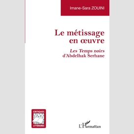 Le métissage en oeuvre