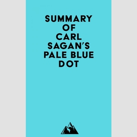 Summary of carl sagan's pale blue dot