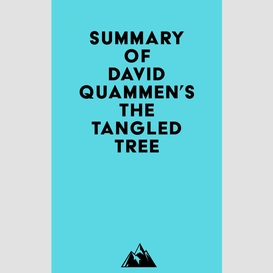 Summary of david quammen's the tangled tree