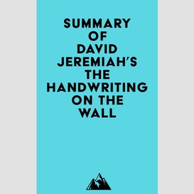Summary of david jeremiah's the handwriting on the wall