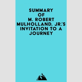 Summary of m. robert mulholland, jr.'s invitation to a journey