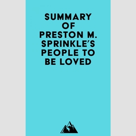 Summary of preston m. sprinkle's people to be loved