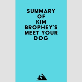 Summary of kim brophey's meet your dog