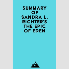 Summary of sandra l. richter's the epic of eden