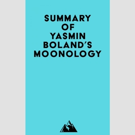 Summary of yasmin boland's moonology