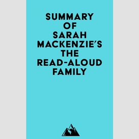 Summary of sarah mackenzie's the read-aloud family