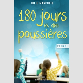 180 jours et des poussières