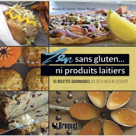 Zen sans gluten... ni produits laitiers