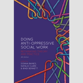 Doing anti-oppressive social work, 4th ed.