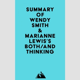 Summary of wendy smith & marianne lewis's both/and thinking