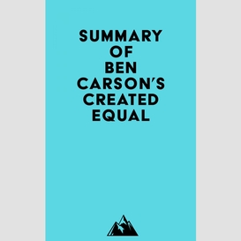 Summary of ben carson's created equal