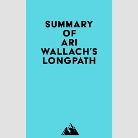 Summary of ari wallach's longpath