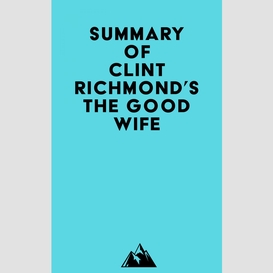 Summary of clint richmond's the good wife