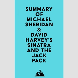 Summary of michael sheridan & david harvey's sinatra and the jack pack