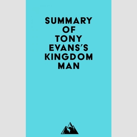 Summary of tony evans's kingdom man