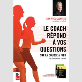 Le coach répond à vos questions sur la course à pied