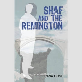 Shaf and the remington