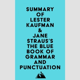 Summary of lester kaufman & jane straus's the blue book of grammar and punctuation