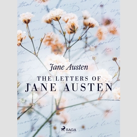The letters of jane austen