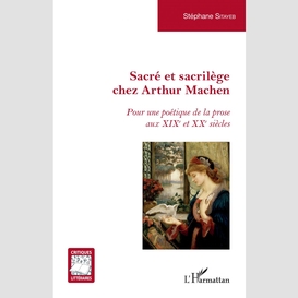 Sacré et sacrilège chez arthur machen