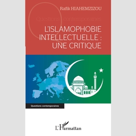 L'islamophobie intellectuelle : une critique