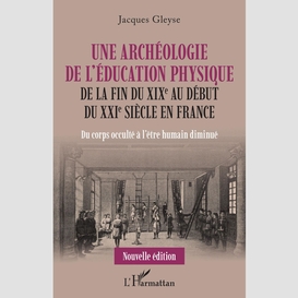 Une archéologie de l'éducation physique