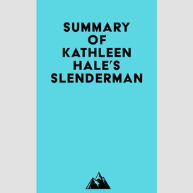 Summary of kathleen hale's slenderman