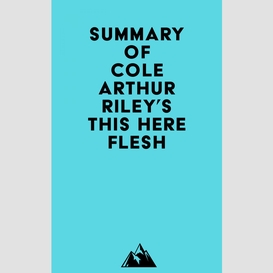 Summary of cole arthur riley's this here flesh