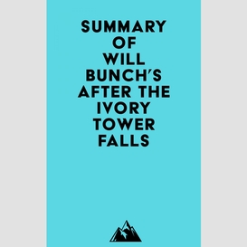 Summary of will bunch's after the ivory tower falls