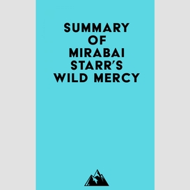 Summary of mirabai starr's wild mercy