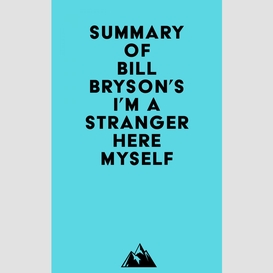 Summary of bill bryson's i'm a stranger here myself