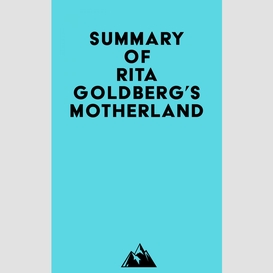 Summary of rita goldberg's motherland
